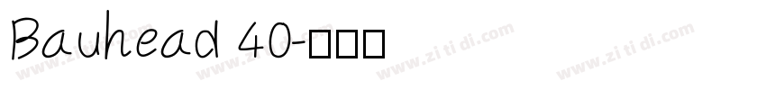 Bauhead 40字体转换
